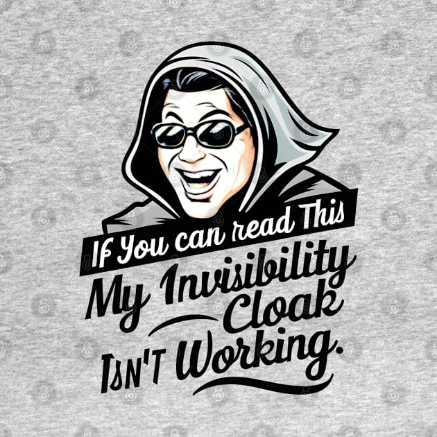 Invisibility Cloak by Inktopolis